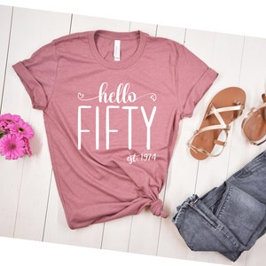 Hello Fifty Shirt, 50th Birthday Shirt, Fiftieth Birthday Shirt, Birthday Trip Shirt, 50th Birthday, 50th Birthday Gift, Turning 50,Est 1975