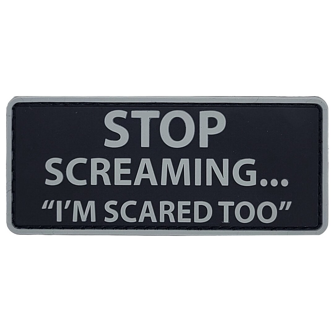 Stop Screaming I