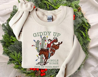 Cowboy Christmas Sweater | Giddy Up Jingle Horse Pick Up Your Feet | Howdy Country Christmas Horse | Cowgirl Shirt | Christmas Sweatshirt