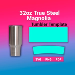 32oz True Steel Magnolia Tumbler Template Sublimation for use Silhouette and Cricut