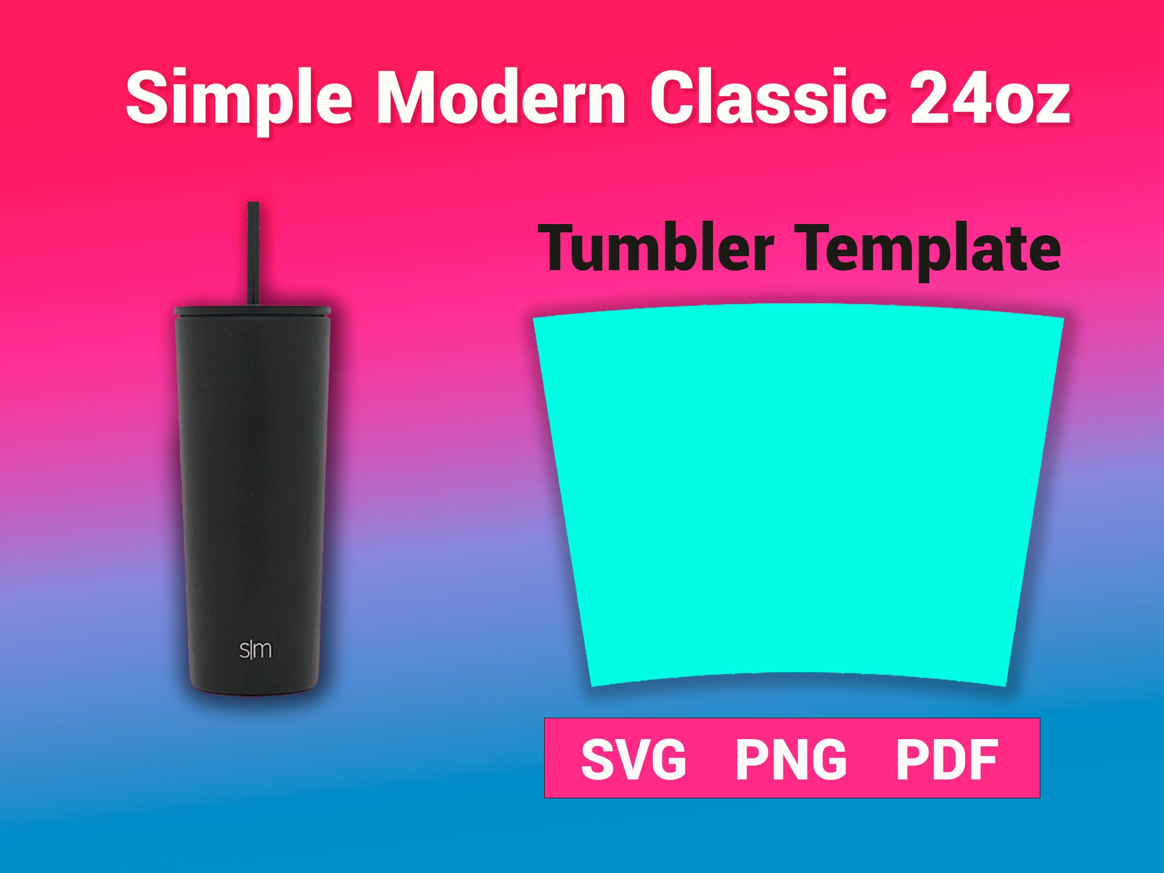 24oz Simple Modern Classic tumbler template sublimation svg