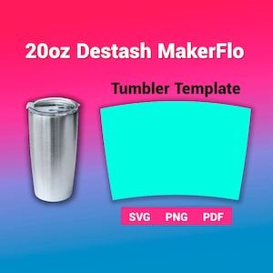 Makerflo 20 oz Destash Tumbler Template Sublimation for use Silhouette and Cricut