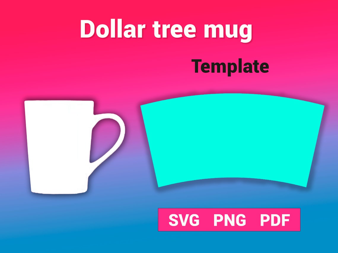 Dollar Tree Mug Tumbler Template Sublimation for Use - Etsy