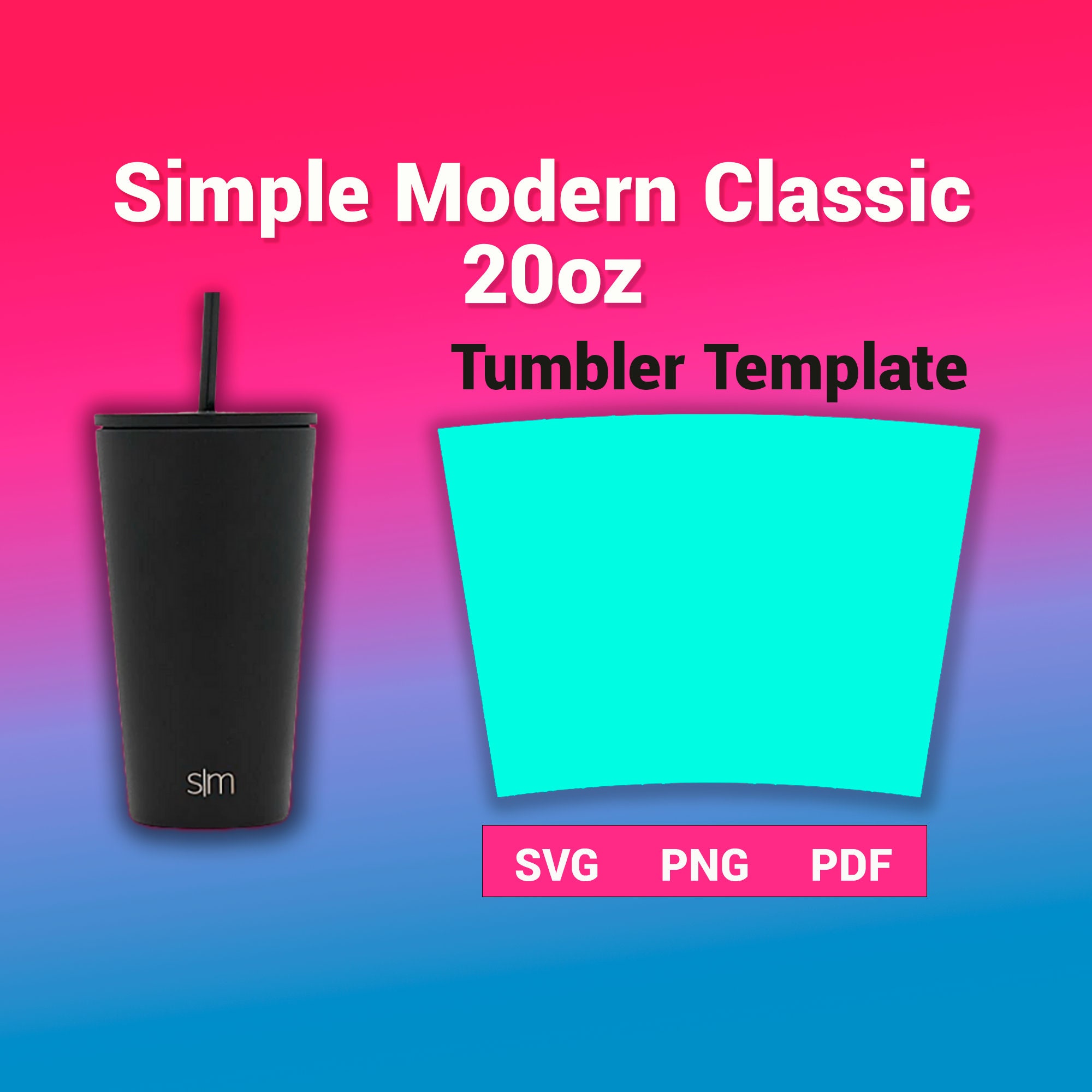 Simple Modern 20 Oz Tapered Tumbler Template Sublimation for 