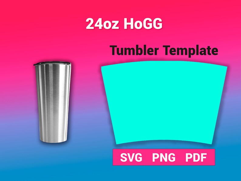 24oz Hogg Tumbler Template Sublimation for Use Silhouette and Etsy