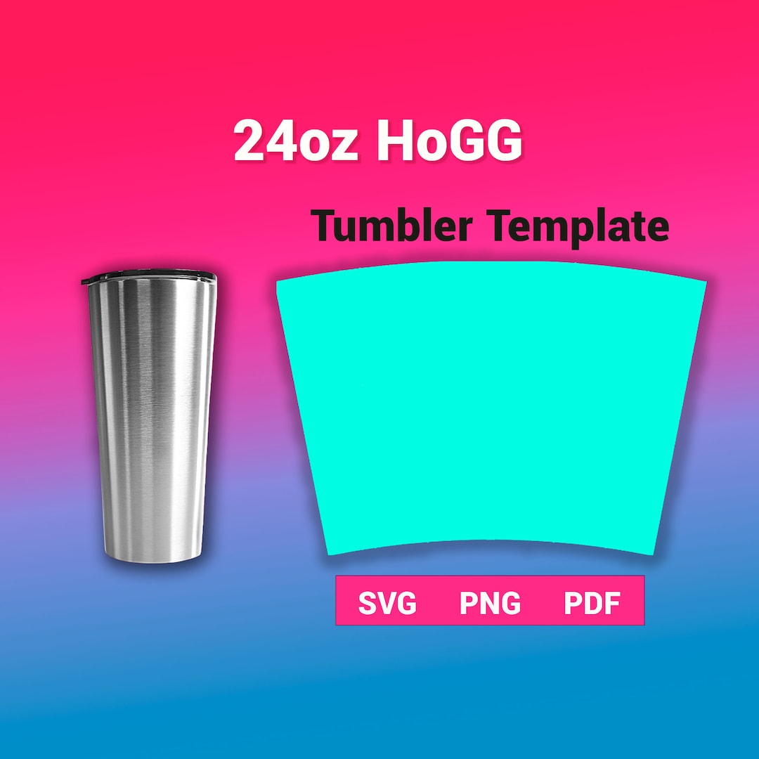 24oz Hogg Tumbler Template Sublimation for Use Silhouette and Cricut Etsy