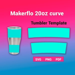 20oz Curve Makerflo Tumbler Template Sublimation for use Silhouette and Cricut
