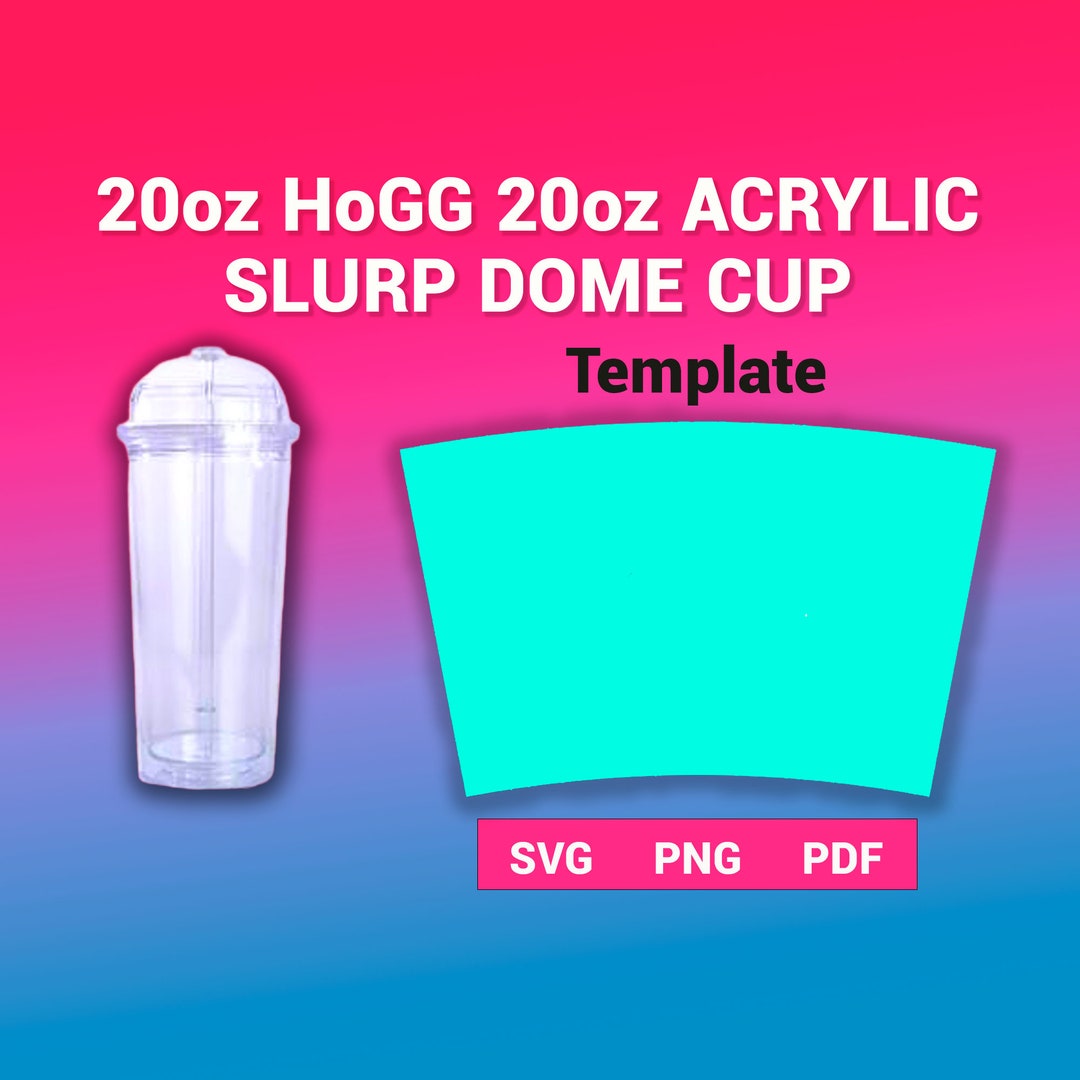 20 Oz Hogg Acrylic Slurp Dome Cup Tumbler Template Sublimation for Use