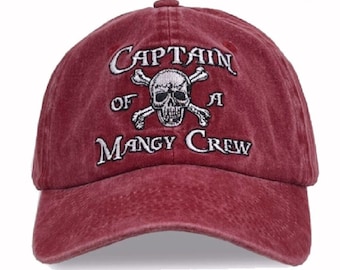 Captain Of A Mangy Crew Pirate Embroidered Cap Hat - NEW Fast Free Ship