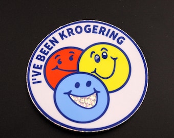 I've Been Krogering Glittery Sticker