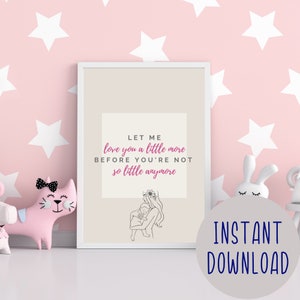 Let me Love You Baby Nursery Art Printable Decor, Quote Nursery, Baby Shower Gift, New Baby Art, Neutral Minimalist Baby Quote