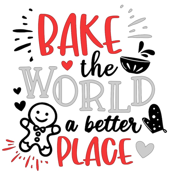 Bake the World a better Place SVG Vector download file