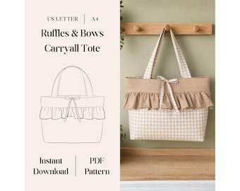 May include: A beige and white gingham carryall tote bag featuring a solid beige upper band, a decorative ruffle trim, and a central bow. The image includes text reading US LETTER, A4, Ruffles & Bows Carryall Tote, Instant Download, and PDF Pattern.