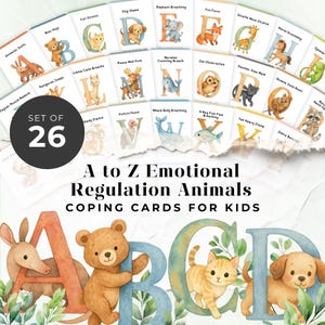May include: A set of 26 coping cards for kids, featuring the alphabet with animal illustrations. Each card displays a letter and an animal with a corresponding emotional regulation technique. The cards are designed with watercolor illustrations and text.