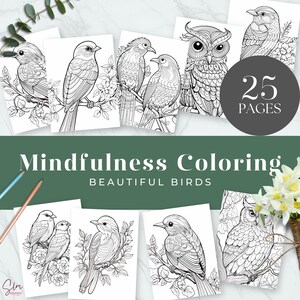 May include: A collection of black and white coloring pages featuring detailed illustrations of various birds. The pages are part of a "Mindfulness Coloring" book with the text "Beautiful Birds" and "25 Pages" visible.