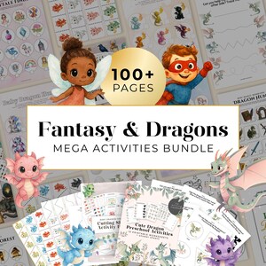 May include: A collection of printable activity pages with a fantasy theme. The image features illustrations of dragons, fairies, and other magical creatures. Text on the image reads "Fantasy & Dragons MEGA ACTIVITIES BUNDLE" and "100+ PAGES".