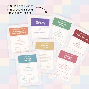 May include: A collection of cards with various titles and instructions for regulation exercises. The cards feature titles like "Music for your mood," "Change the setting," and "Notice the good." The text "60 Distinct Regulation Exercises" is at the top.