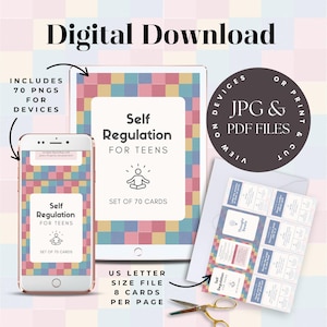 May include: Digital download featuring "Self Regulation for Teens" cards. The image shows a tablet, phone, and printed cards with the text "Self Regulation for Teens" and "Set of 70 Cards." Includes 70 PNGs for devices, JPG & PDF files.