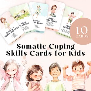 Peut inclure: Un ensemble de 10 cartes pour enfants, illustrées et titrées "Somatic Coping Skills Cards for Kids". Chaque carte présente une compétence d'adaptation différente, comme "Body Scanning" et "Belly Breathing", avec des illustrations.