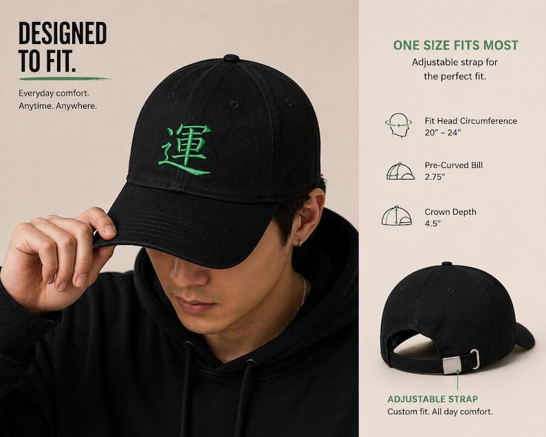 May include: Black baseball cap with a green embroidered Chinese character. The cap has an adjustable strap and a pre-curved bill. Text on the image reads "Designed to Fit" and "One Size Fits Most".