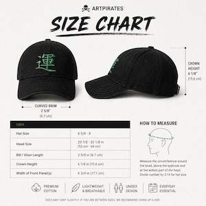 May include: Black baseball cap with green embroidered Japanese characters. The curved brim is 2 5/8 inches (6.7 cm). The hat size is 6 5/8 - 8, and the crown height is 6 1/8 inches (15.6 cm). The hat is lightweight, breathable, and a unisex design.