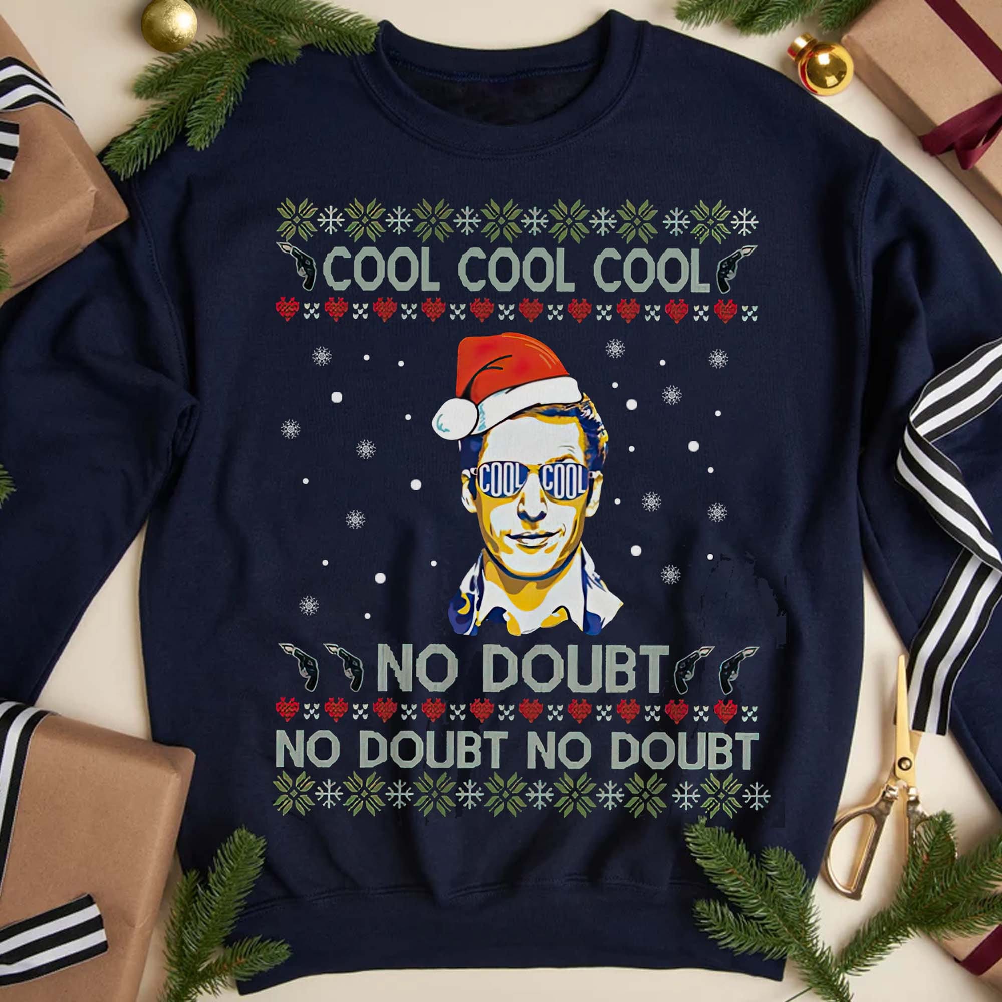 Cool Cool Cool No Doubt Ugly Christmas Sweatshirt , Brooklyn Nine-Nine TV Series Graphics