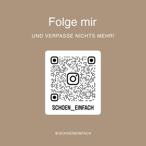 Puede incluir: Fondo beige con texto blanco: "Folge mir" y "UND VERPASSE NICHTS MEHR!". Un cuadrado blanco contiene un c&oacute;digo QR y el texto "SCHOEN_EINFACH". El nombre de usuario de Instagram "@SCHOENEINFACH" est&aacute; en la parte inferior.
