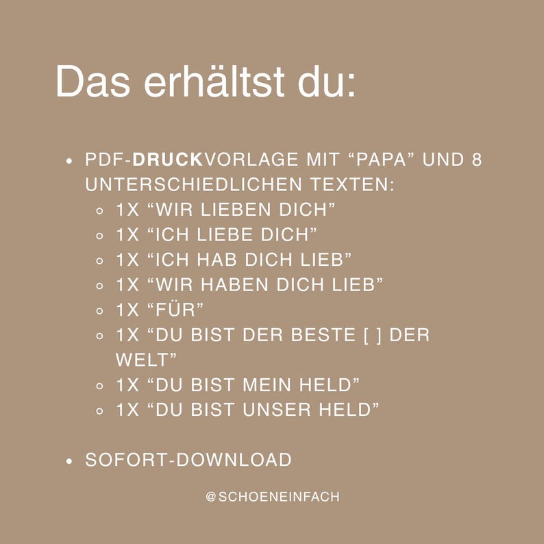 May include: A beige graphic with the text "Das erh&auml;ltst du:" and a list of phrases in German, including "Wir lieben dich" and "Ich liebe dich." The graphic also includes the text "SOFORT-DOWNLOAD" and the Instagram handle @SCHOENEINFACH.