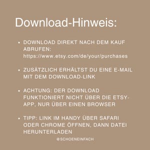 May include: A tan digital graphic with white text titled Download-Hinweis. It provides instructions for accessing digital files: download directly via Etsy purchases, check email for a link, use a browser instead of the app, and use Safari or Chrome.