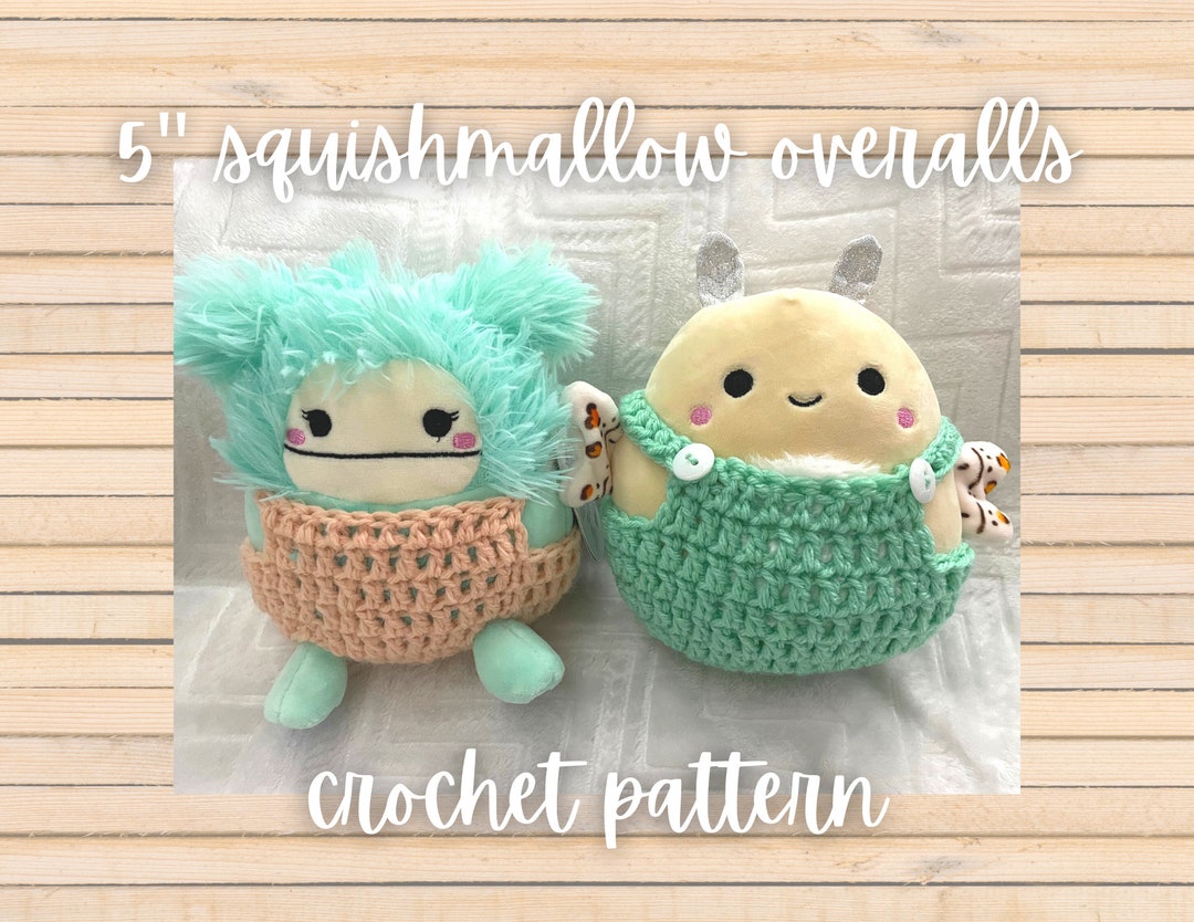 5 OVERALLS FOR SQUISHMALLOWS Crochet Pattern Etsy