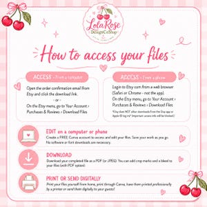 May include: An instructional graphic with a pink and white striped background featuring the LolaRose DesignCoShop logo and cherry illustrations. It outlines steps to access, edit, download, and print digital files using a computer or phone.