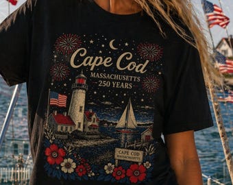 Cape Cod MA Fireworks T-shirt | Massachusetts 250 Years, sailboat lighthouse, beach Tee | July 4th | USA Shirt | Independence Day shirt