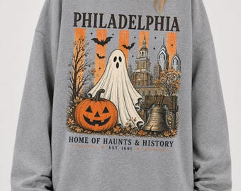 Philadelphia Pennsylvania Halloween ghost pumpkin sweatshirt | Haunted PA Spooky Trick-or-treat Shirt | Gettysburg, Lancaster, Valley Forge