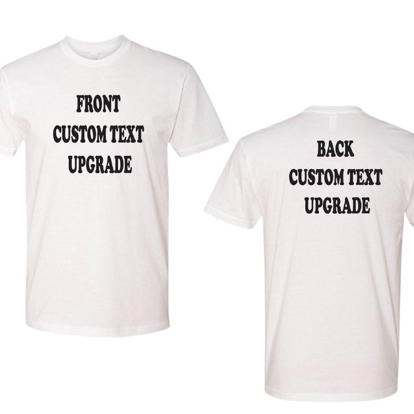 Front Or Back Custom Text Upgrade, Personalization Upgrade, Customized Text Upgrade