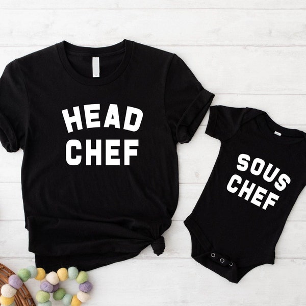 Head Chef Sous Chef Shirt, Dad and Son Shirt, Mommy And Me Shirt, Dad Matching Shirts, Matching Parent Child T-Shirt, Family Matching Tee