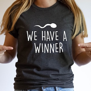 We Have A Winner Shirt, I'm Pregnant Shirt, Pregnancy Announcement Shirt, Funny Pregnancy Reveal Tee, Baby Reveal, Parent Tee,Matching Shirt