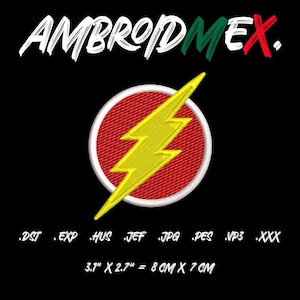 May include: A red and yellow embroidered patch of the Flash logo. The logo is a yellow lightning bolt inside a red circle with a white outline. The text "AMBROIDMEX." is above the logo. The text ".DST .EXP .HUS .JEF .JPG .PES .VP3 .XXX" is below the logo. The text "3.1" X 2.7" = 8 CM X 7 CM" is below the text.