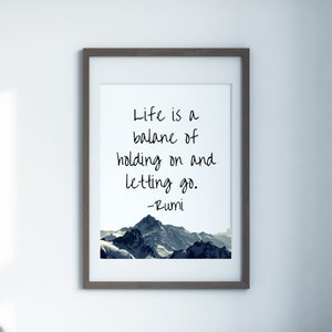 Life Is A Balance Rumi Quote Mountain Digital Download (PRINT AVAILABLE)