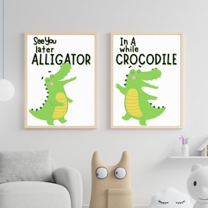 See You Later Alligator, In A While Crocodile Kids Wall Art Digital Print Set Of Two (Digital Files Only)