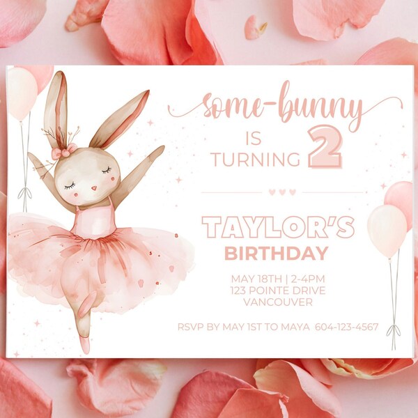 EDITABLE Bunny Ballerina Birthday Invitation,Some Bunny is Two, Girl Birthday 2nd Birthday Invitation Printable Ballet Party Invite Template