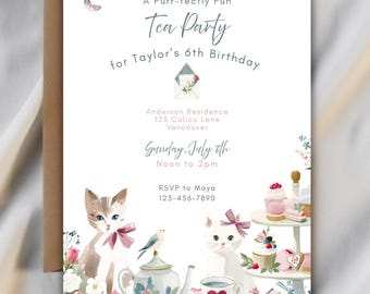 May include: A watercolor tea party invitation with the text "A Purr-fectly Fun Tea Party for Taylor's 6th Birthday." The invitation features illustrations of kittens, teacups, and desserts, with floral accents.