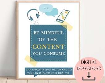 Be Mindful Of The Content You Consume, School Counselor, School Psychologist, Therapy Office Decor, Mental Health Print, Psychology Poster