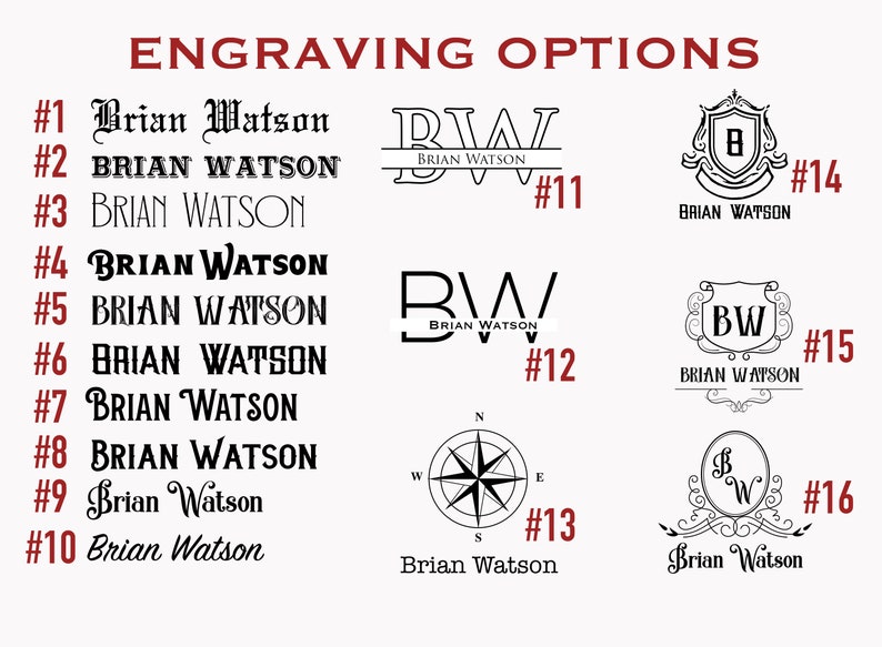 May include: Engraving options for a personalized gift.  Choose from 16 different styles, including initials, names, and compass designs.  The text "BRIAN WATSON" is shown in several different fonts and styles.