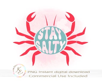 Stay Salty PNG, Summer PNG, Vacation, Beach PNG, Crab, Summer Clipart, Instant Digital Download, Sublimation, T-shirt Design, Girly Prints,