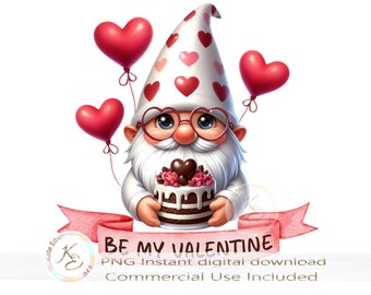 Valentine's Gnome PNG, Be My Valentine, St Valentines Day, Gnome Sublimation Design, Instant Digital Download, Gnome With Cake PNG,
