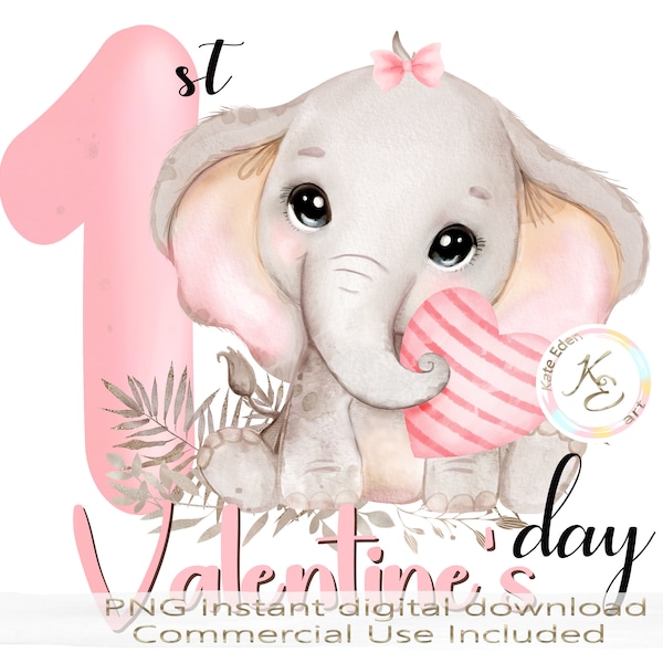 1st Valentine's day cute elephant PNG pink, baby's first Valentines, sublimation, download, 1st Valentines SVG, first Valentines baby girl