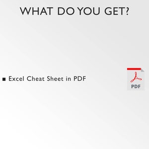 May include: What do you get? A PDF document with an Excel cheat sheet.