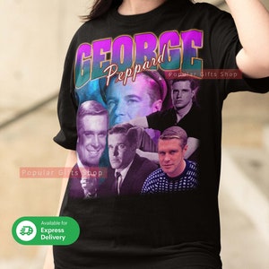 George Peppard Vintage Unisex Shirt, Vintage George Peppard TShirt Gift For Him and Her, Best George Peppard- Express Shipping Available