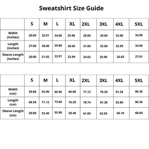 May include: Sweatshirt size guide chart with measurements in inches and centimeters. The chart shows sizes from S to 5XL with corresponding width, length, and sleeve length measurements.