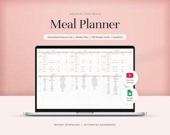 May include: A laptop screen displaying a digital meal planner dashboard with text reading Organize Your Meals, Meal Planner, Automated Grocery List, Weekly Plan, 700 Recipe Cards, Inventory, YouTube Tutorials, Google Sheets, Instant Download, Automated Dashboard.